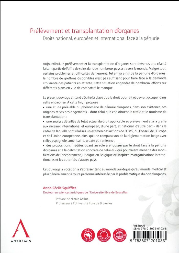 Quatrième de couverture de « PRELEVEMENT ET TRANSPLANTATION D'ORGANES - DROITS NATIONAL, EUROPEEN ET INTERNATIONAL FACE A LA PENU »