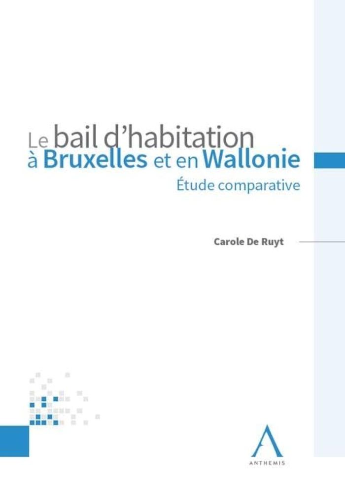 Couverture du livre « LE BAIL D HABITATION A BRUXELLES ET EN WALLONIE - ETUDE COMPARATIVE », librairie Les Contes Infusés à Corte