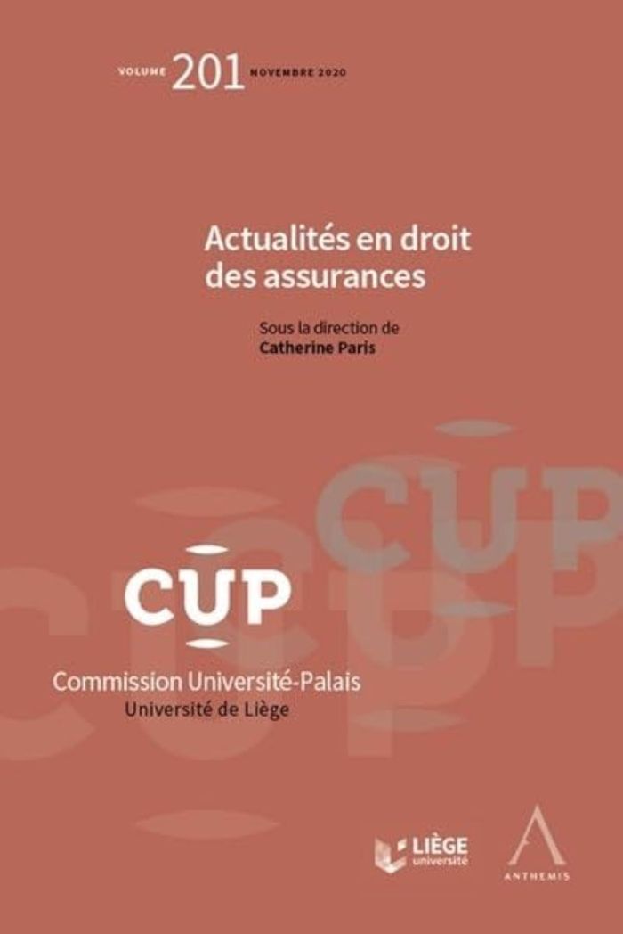 Couverture du livre « ACTUALITES EN DROIT DES ASSURANCES - TOME 201 » de Catherine Paris, librairie Les Contes Infusés à Corte