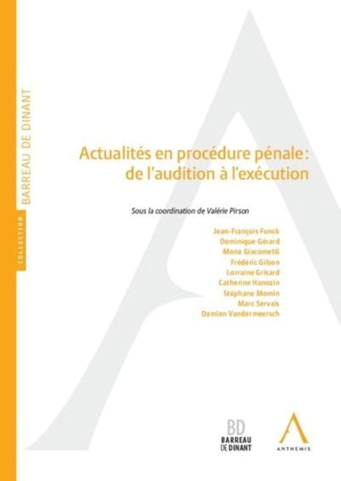 Couverture du livre « ACTUALITES EN PROCEDURE PENALE : DE L'AUDITION A L'EXECUTION » de Valerie Pirson, librairie Les Contes Infusés à Corte
