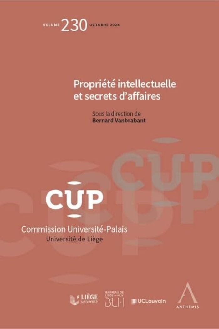 Couverture du livre « PROPRIETE INTELLECTUELLE ET SECRETS D'AFFAIRE - VOL230 » de Bernard Vanbrabant, librairie Les Contes Infusés à Corte