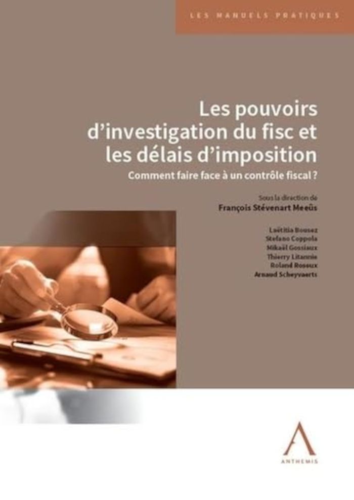 Couverture du livre « LES POUVOIRS D'INVESTIGATION DU FISC ET LES DELAIS D'IMPOSITION - COMMENT FAIRE FACE A UN CONTROLE F » de Stevenart Meeus F., librairie Les Contes Infusés à Corte
