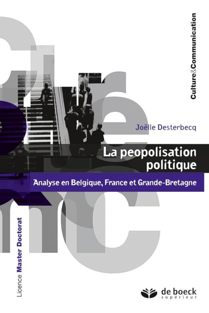 Couverture du livre « LA PEOPOLISATION POLITIQUE - ANALYSE EN BELGIQUE, FRANCE ET GRANDE-BRETAGNE » de Joelle Desterbecq, librairie Les Contes Infusés à Corte