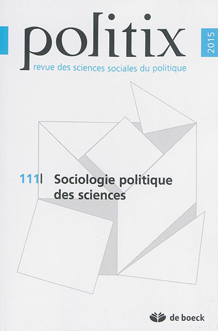 Couverture du livre « POLITIX 2015/3 - 111 - SOCIOLOGIE POLITIQUE DES SCIENCES » de Collectif, librairie Les Contes Infusés à Corte
