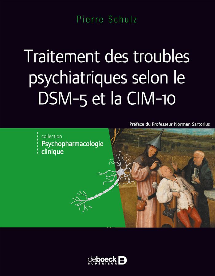 Couverture du livre « TRAITEMENT DES TROUBLES PSYCHIATRIQUES SELON LE DSM 5 ET LA CIM-10 » de Pierre Schulz, librairie Les Contes Infusés à Corte