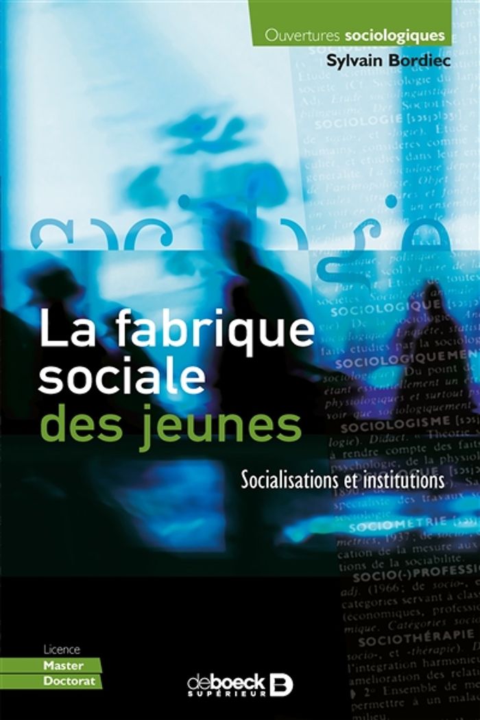 Couverture du livre « LA FABRIQUE SOCIALE DES JEUNES - SOCIALISATIONS ET INSTITUTIONS » de Sylvain Bordiec, librairie Les Contes Infusés à Corte