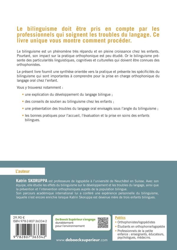 Quatrième de couverture de « La prise en soins des enfants bilingues en orthophonie : comprendre et soutenir le développement du langage oral bilingue, évaluer et prendre en soins les enfants bilingues avec troubles du langage »