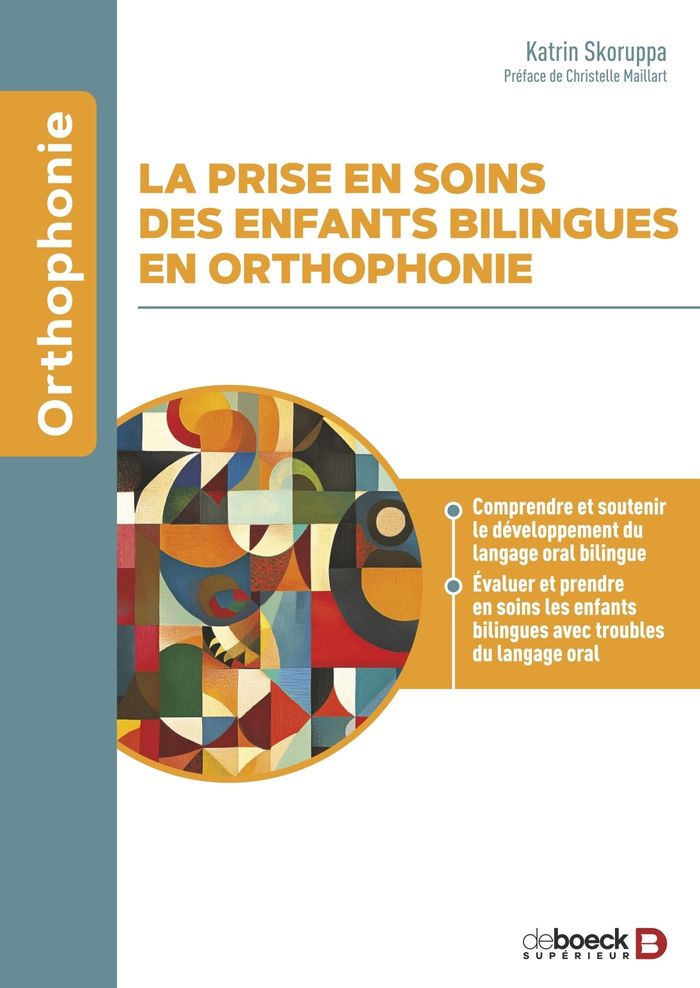 Couverture du livre « La prise en soins des enfants bilingues en orthophonie : comprendre et soutenir le développement du langage oral bilingue, évaluer et prendre en soins les enfants bilingues avec troubles du langage » de Katrin Skoruppa, librairie Les Contes Infusés à Corte