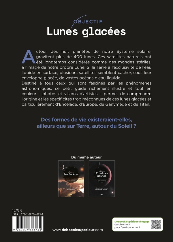 Quatrième de couverture de « Lunes glacées : la vie existerait-elle ailleurs que sur Terre autour du Soleil ? »