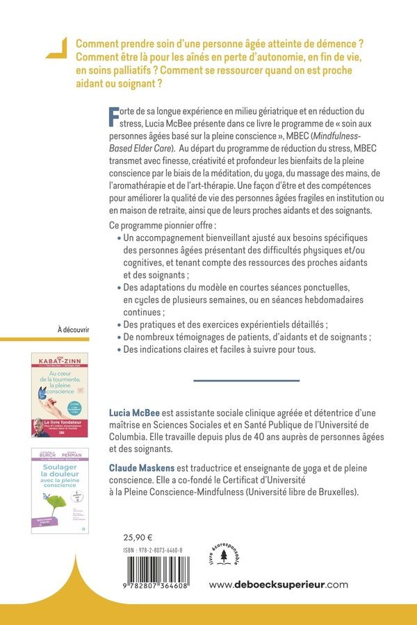 Quatrième de couverture de « Prendre soin des aînés grâce à la pleine conscience : un programme pour les personnes âgées fragiles, les soignants et les aidants »