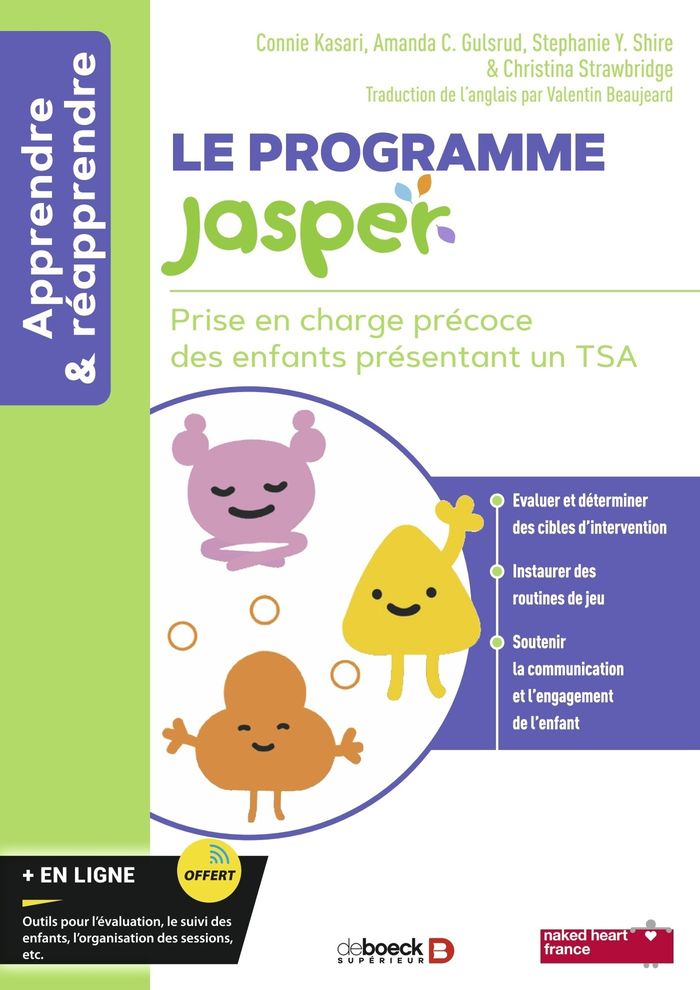 Couverture du livre « Le programme Jasper : prise en charge précoce des enfants présentant un TSA » de Connie Kasari, librairie Les Contes Infusés à Corte