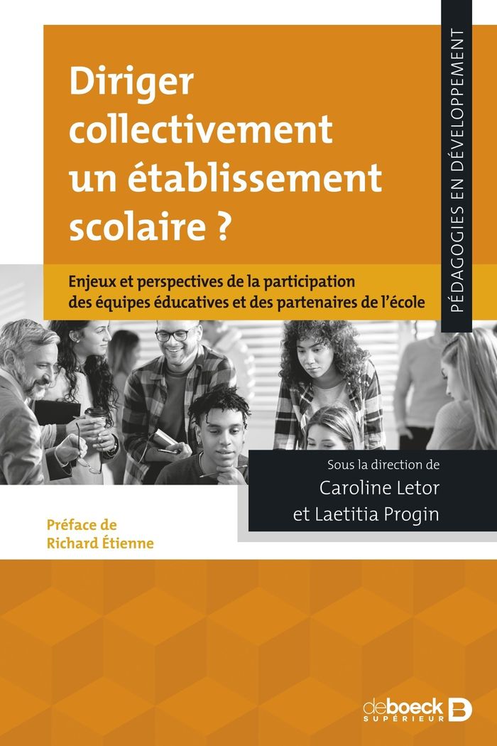 Couverture du livre « Diriger collectivement un établissement scolaire ? : enjeux et perspectives de la participation des équipes éducatives et des partenaires de l'école » de Caroline Letor, librairie Les Contes Infusés à Corte
