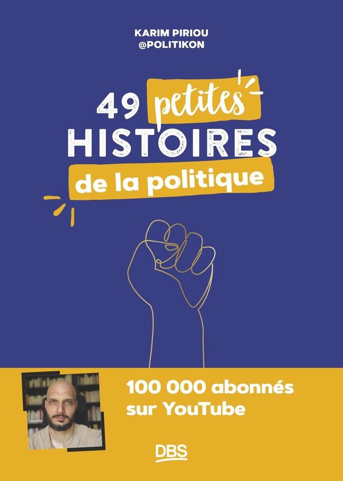 Couverture du livre « 49 petites histoires de la politique » de Karim Piriou, librairie Les Contes Infusés à Corte