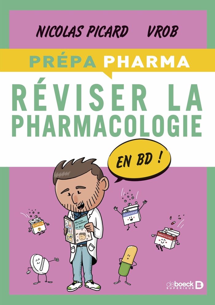 Couverture du livre « Réviser la pharmacologie en BD ! » de Nicolas Picard, librairie Les Contes Infusés à Corte