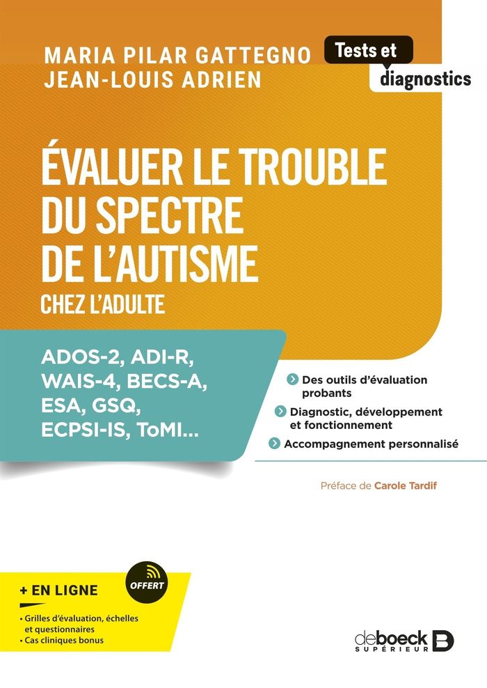 Couverture du livre « Évaluer le trouble du spectre de l autisme : chez l adulte » de Jean-Louis Adrien, librairie Les Contes Infusés à Corte