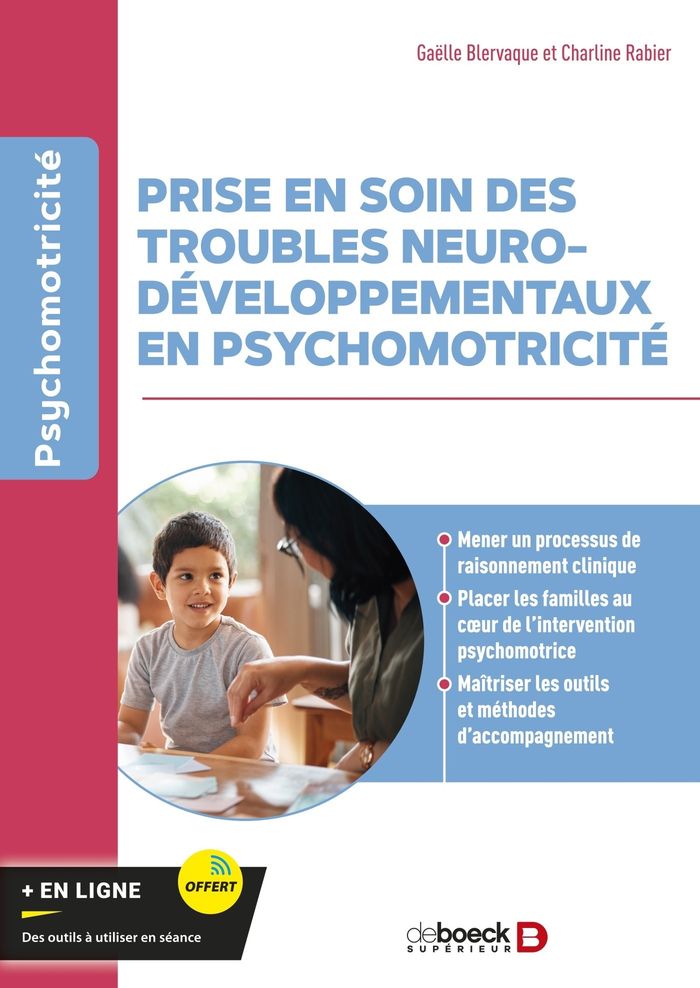 Couverture du livre « Prise en soin des troubles neurodéveloppementaux en psychomotricité » de Gaëlle Blervaque, librairie Les Contes Infusés à Corte