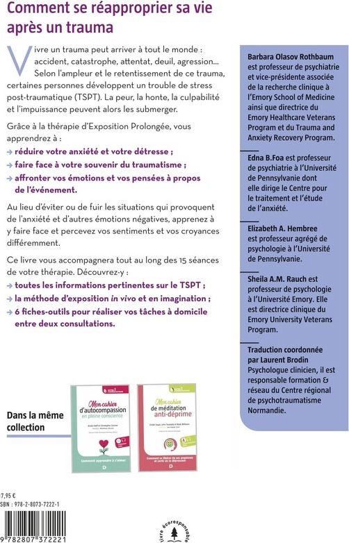 Quatrième de couverture de « Mon programme pour surmonter le trauma avec la thérapie d Exposition Prolongée : 15 séances pour se réapproprier sa vie après un traumatisme »