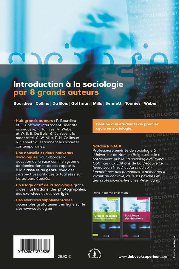 Quatrième de couverture de « Introduction à la sociologie par 8 grands auteurs : Bourdieu, Collins, Du Bois, Goffman, Mills, Sennett, Tönnies, Weber »