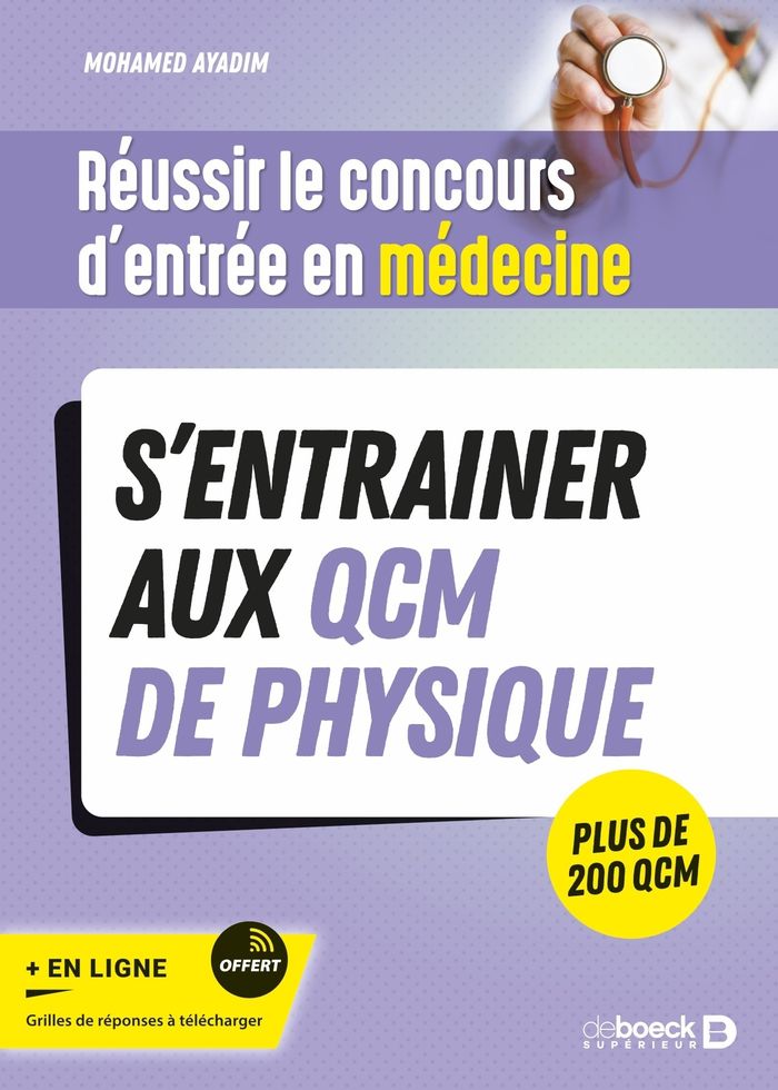 Couverture du livre « S'entrainer aux QCM de physique : réussir le concours d'entrée en médecine », librairie Les Contes Infusés à Corte