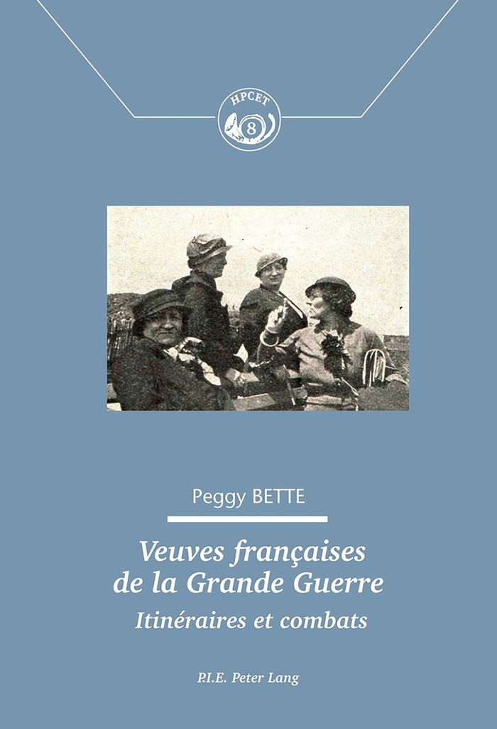 Couverture du livre « VEUVES FRANCAISES DE LA GRANDE GUERRE » de Peggy Bette, librairie Les Contes Infusés à Corte