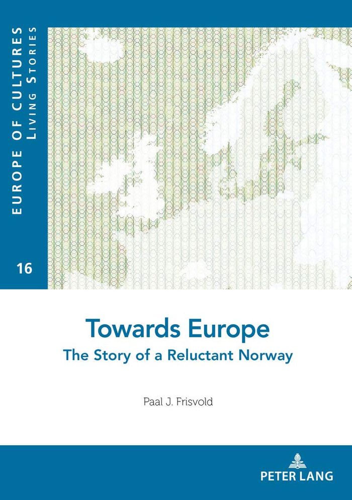 Couverture du livre « TOWARDS EUROPE - THE STORY OF A RELUCTANT NORWAY » de Paal Frisvold, librairie Les Contes Infusés à Corte
