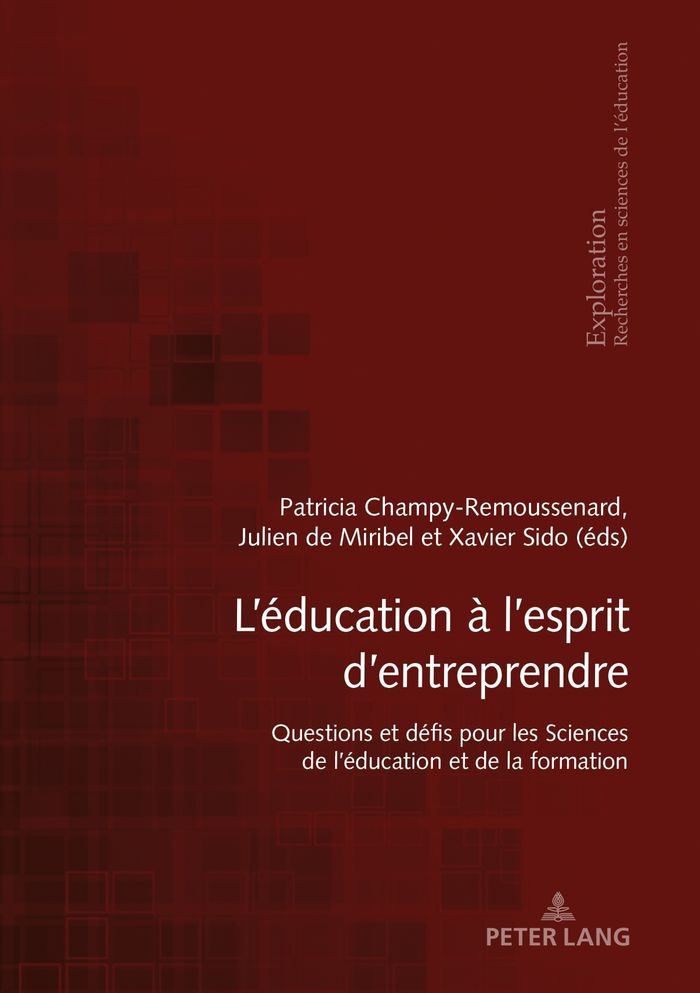 Couverture du livre « L'éducation à l'esprit d'entreprendre : questions et défis pour les sciences de l'éducation et de la formation » de Patricia Champy-Remoussenard, librairie Les Contes Infusés à Corte