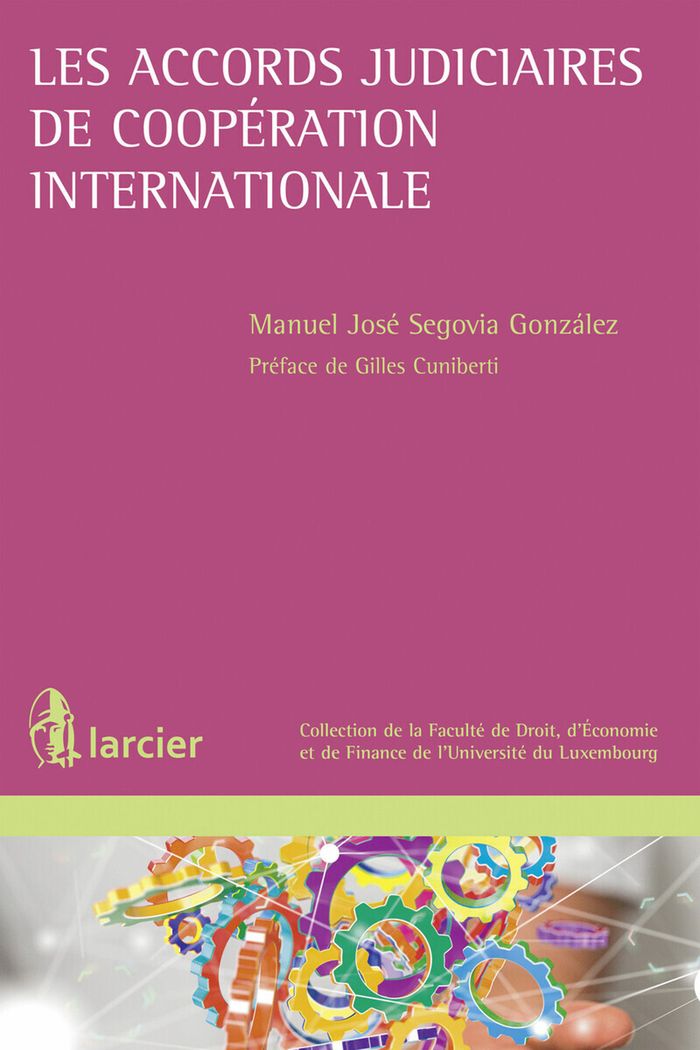 Couverture du livre « LES ACCORDS JUDICIAIRES DE COOPERATION INTERNATIONALE » de Gonzalez Segovia, librairie Les Contes Infusés à Corte