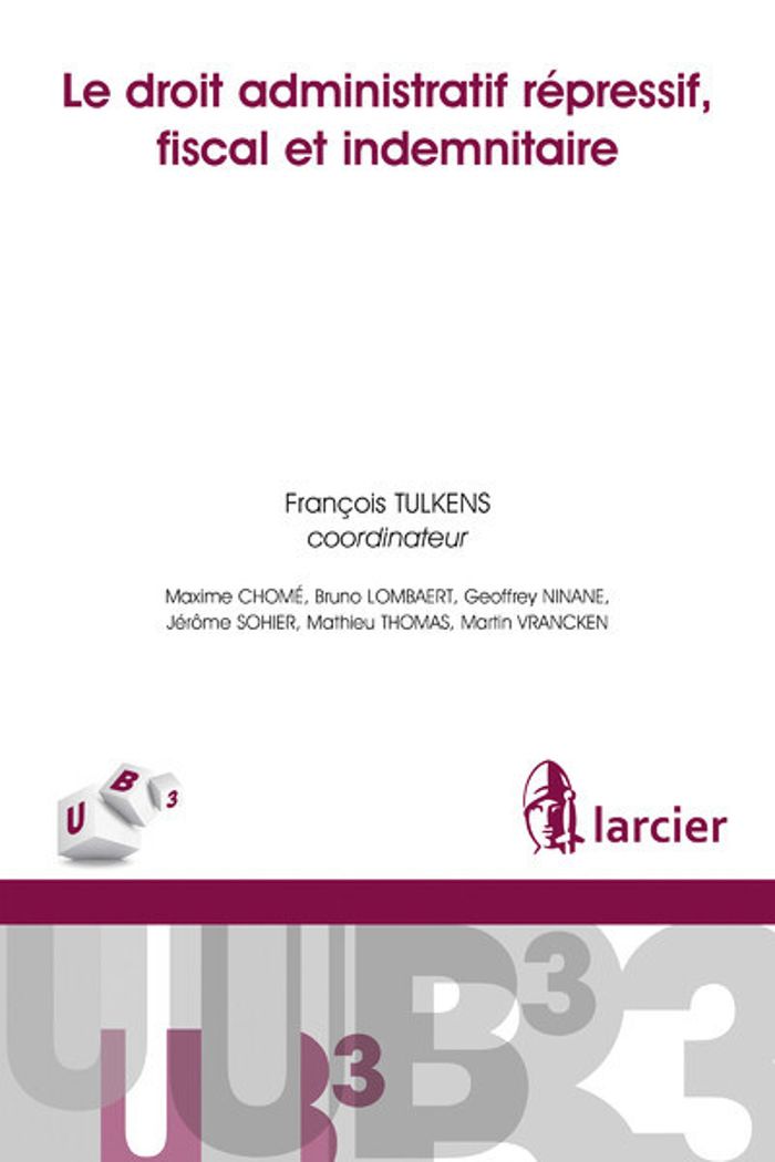 Couverture du livre « LE DROIT ADMINISTRATIF REPRESSIF, FISCAL ET INDEMNITAIRE » de Lombaert/ninane, librairie Les Contes Infusés à Corte