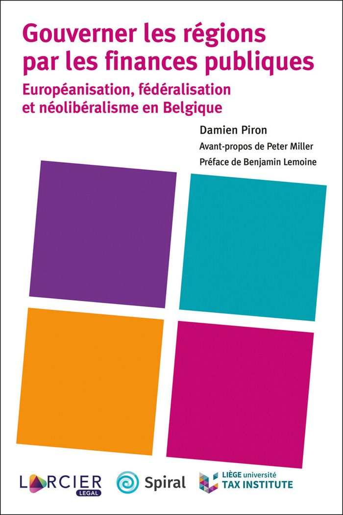 Couverture du livre « GOUVERNER LES REGIONS PAR LES FINANCES PUBLIQUES » de Piron/lemoine/miller, librairie Les Contes Infusés à Corte