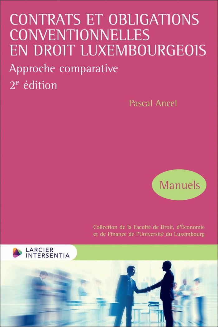 Couverture du livre « Contrats et obligations conventionnelles en droit luxembourgeois : approche comparative » de Pascal Ancel, librairie Les Contes Infusés à Corte