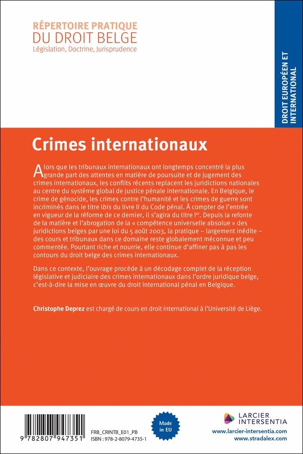 Quatrième de couverture de « Crimes internationaux : le droit et la pratique belges »