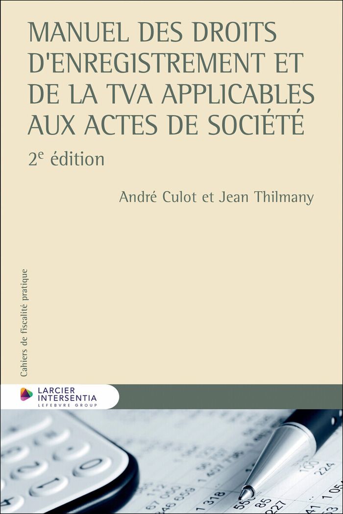 Couverture du livre « Manuel des droits d'enregistrement et de la TVA applicables aux actes de société », librairie Les Contes Infusés à Corte