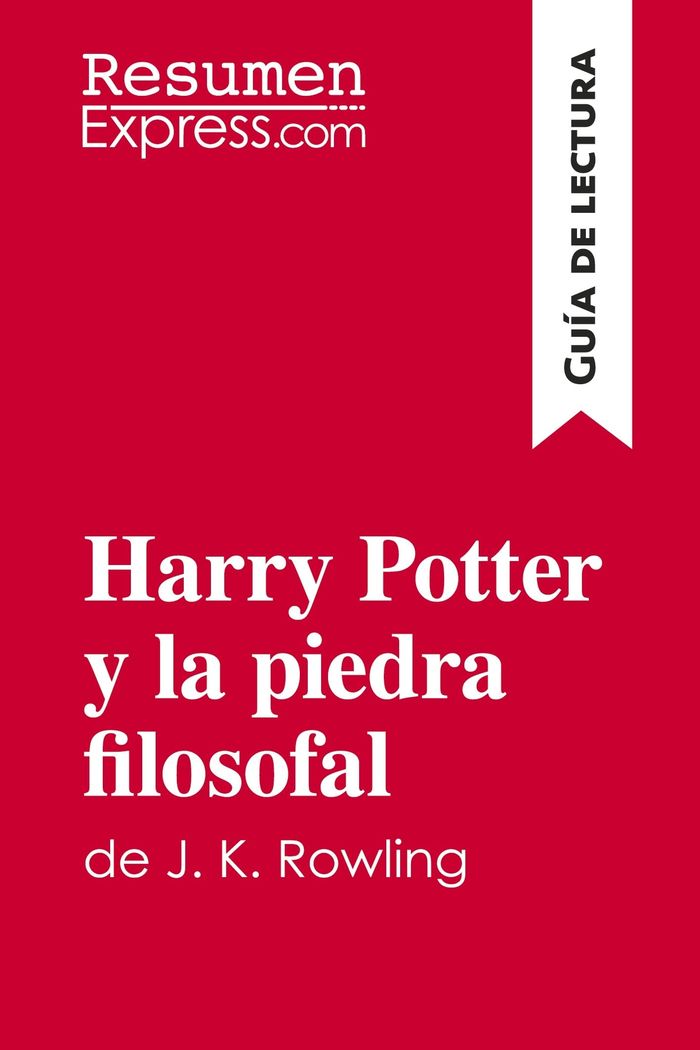Couverture du livre « HARRY POTTER Y LA PIEDRA FILOSOFAL DE J. K. ROWLING (GUIA DE LECTURA) - RESUMEN Y ANALISIS COMPLETO », librairie Les Contes Infusés à Corte