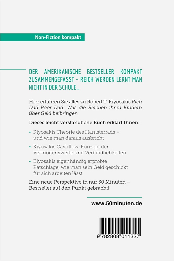 Quatrième de couverture de « RICH DAD POOR DAD. ZUSAMMENFASSUNG & ANALYSE DES BESTSELLERS VON ROBERT T. KIYOSAKI - FINANZ-NACHHIL »