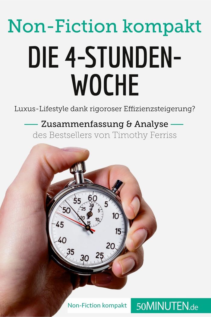 Couverture du livre « DIE 4-STUNDEN-WOCHE. ZUSAMMENFASSUNG & ANALYSE DES BESTSELLERS VON TIMOTHY FERRISS - LUXUS-LIFESTYLE », librairie Les Contes Infusés à Corte