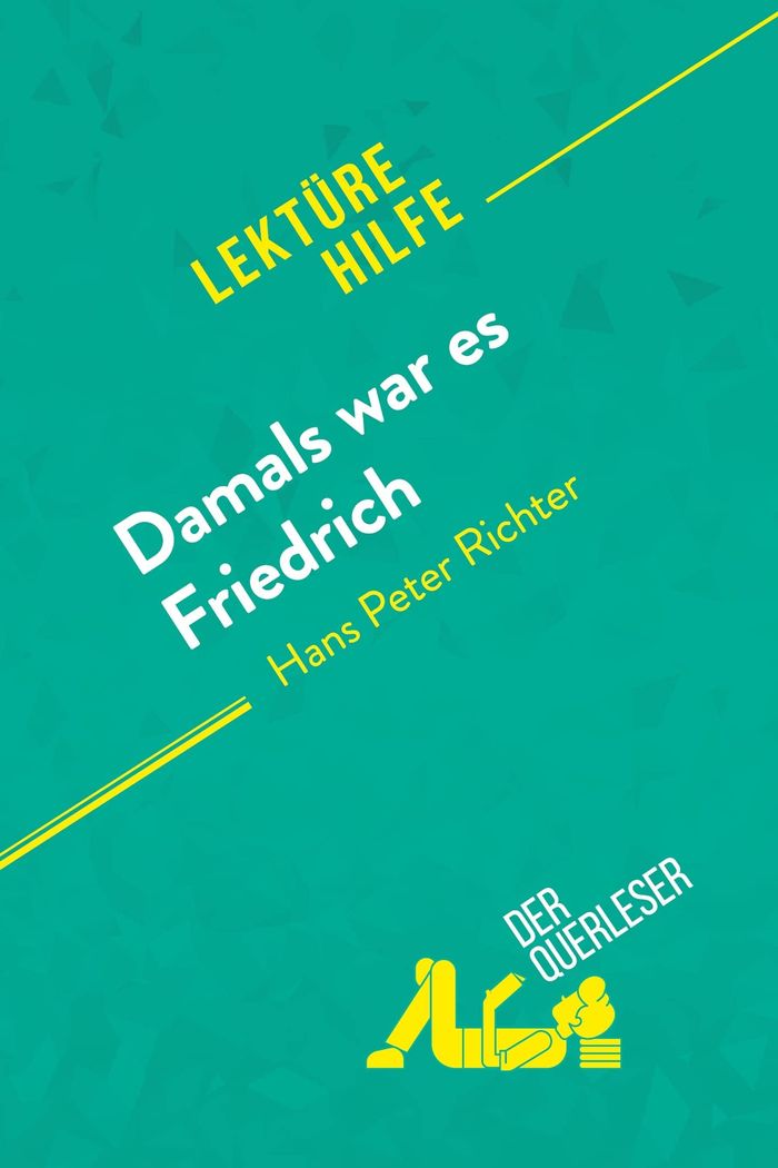 Couverture du livre « DAMALS WAR ES FRIEDRICH VON HANS PETER RICHTER (LEKTUREHILFE) - DETAILLIERTE ZUSAMMENFASSUNG, PERSON » de Perrel Cecile, librairie Les Contes Infusés à Corte