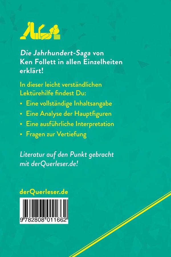 Quatrième de couverture de « DIE JAHRHUNDERT-SAGA VON KEN FOLLETT (LEKTUREHILFE) - DETAILLIERTE ZUSAMMENFASSUNG, PERSONENANALYSE »