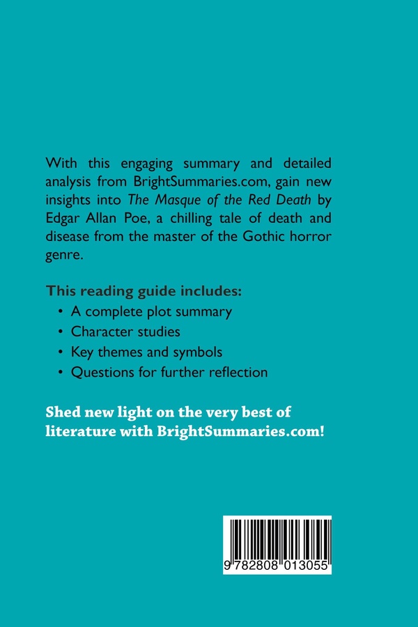 Quatrième de couverture de « THE MASQUE OF THE RED DEATH BY EDGAR ALLAN POE (BOOK ANALYSIS) - DETAILED SUMMARY, ANALYSIS AND READ »