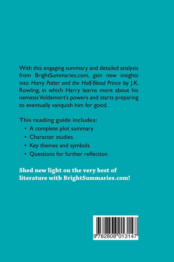 Quatrième de couverture de « HARRY POTTER AND THE HALF-BLOOD PRINCE BY J.K. ROWLING (BOOK ANALYSIS) - DETAILED SUMMARY, ANALYSIS »