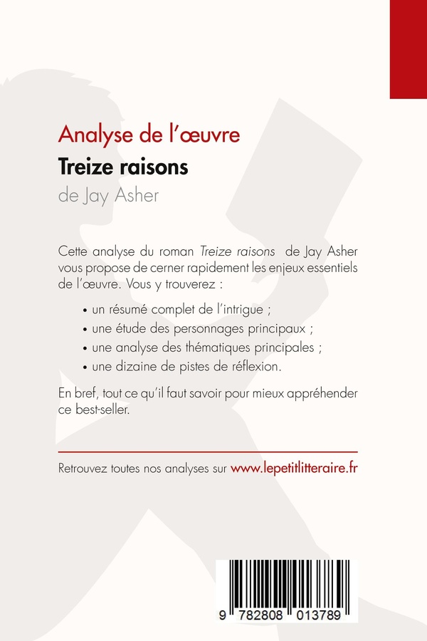 Quatrième de couverture de « TREIZE RAISONS DE JAY ASHER (ANALYSE DE L'OEUVRE) - ANALYSE COMPLETE ET RESUME DETAILLE DE L'OEUVRE »