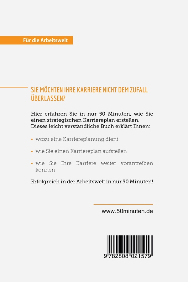 Quatrième de couverture de « STRATEGISCHE KARRIEREPLANUNG - METHODEN ZUM ERSTELLEN EINES KARRIEREPLANS »