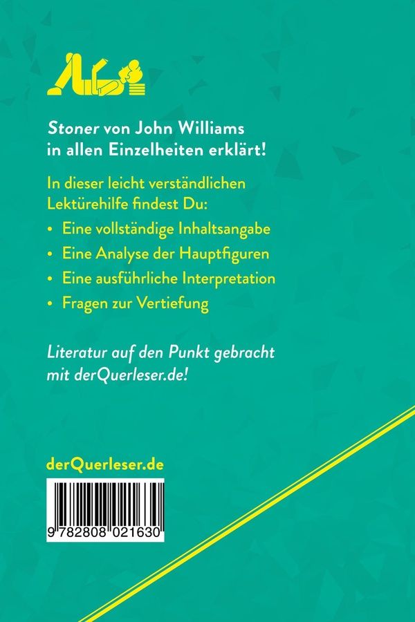 Quatrième de couverture de « STONER VON JOHN WILLIAMS (LEKTUREHILFE) - DETAILLIERTE ZUSAMMENFASSUNG, PERSONENANALYSE UND INTERPRE »