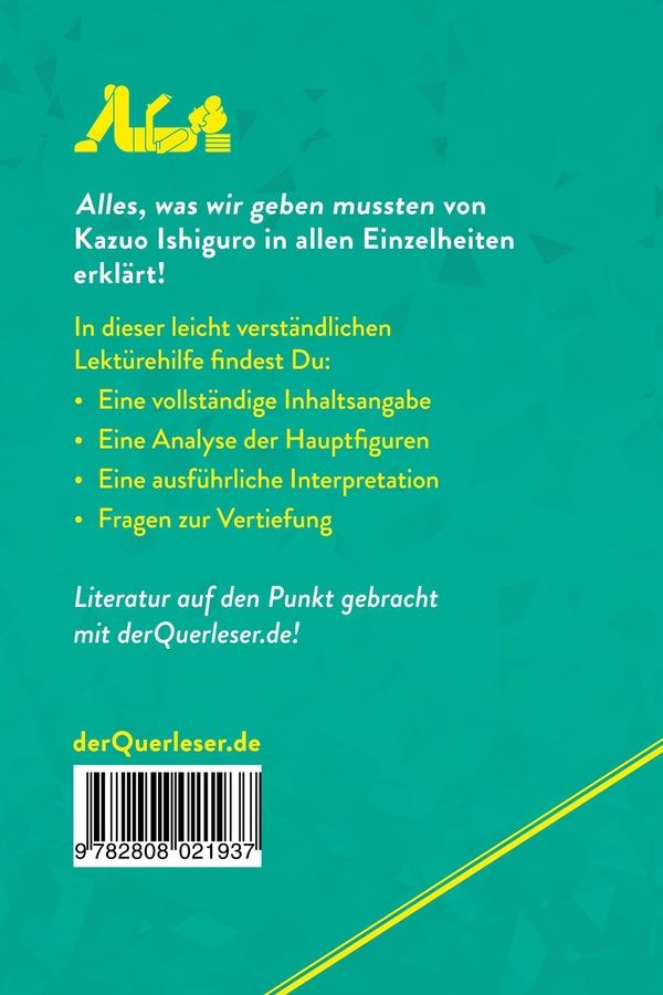 Quatrième de couverture de « ALLES, WAS WIR GEBEN MUSSTEN VON KAZUO ISHIGURO (LEKTUREHILFE) - DETAILLIERTE ZUSAMMENFASSUNG, PERSO »