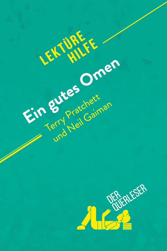Couverture du livre « EIN GUTES OMEN VON TERRY PRATCHETT UND NEIL GAIMAN (LEKTUREHILFE) - DETAILLIERTE ZUSAMMENFASSUNG, PE » de Querleser Der, librairie Les Contes Infusés à Corte