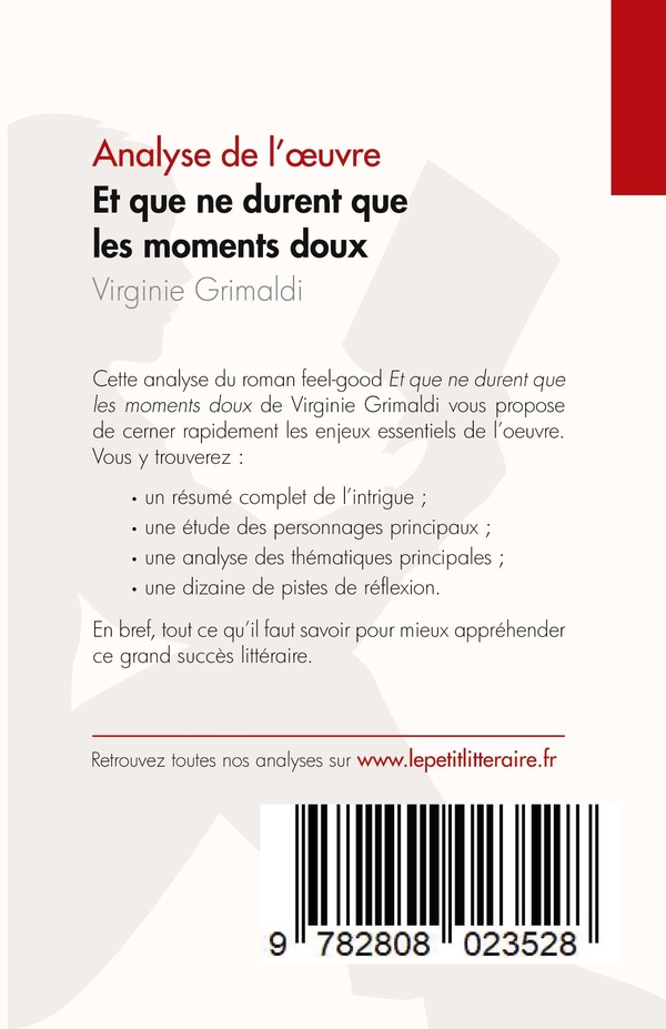 Quatrième de couverture de « ET QUE NE DURENT QUE LES MOMENTS DOUX DE VIRGINIE GRIMALDI (ANALYSE DE L'OEUVRE) - RESUME COMPLET ET »