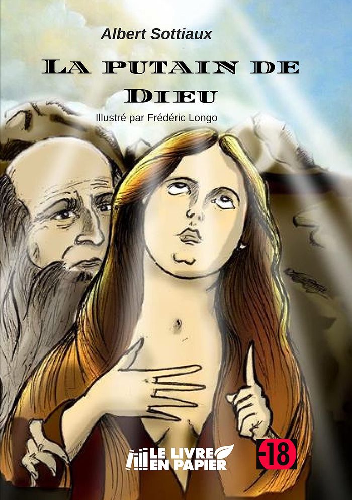 Couverture du livre « LA PUTAIN DE DIEU » de Albert Sottiaux, librairie Les Contes Infusés à Corte