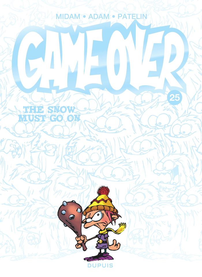 Couverture du livre « GAME OVER - TOME 25 - THE SNOW MUST GO ON », librairie Les Contes Infusés à Corte