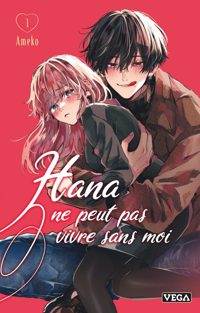 Couverture du livre « Hana ne peut pas vivre sans moi » de Ameko, librairie Les Contes Infusés à Corte