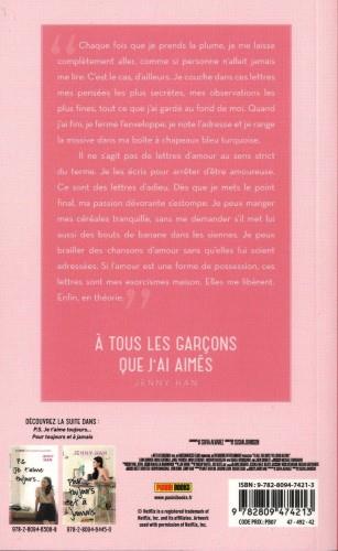 Quatrième de couverture de « LES AMOURS DE LARA JEAN T01 - A TOUS LES GARCONS QUE J'AI AIMES... (NETFLIX) »