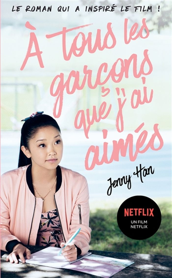 Couverture du livre « LES AMOURS DE LARA JEAN T01 - A TOUS LES GARCONS QUE J'AI AIMES... (NETFLIX) », librairie Les Contes Infusés à Corte
